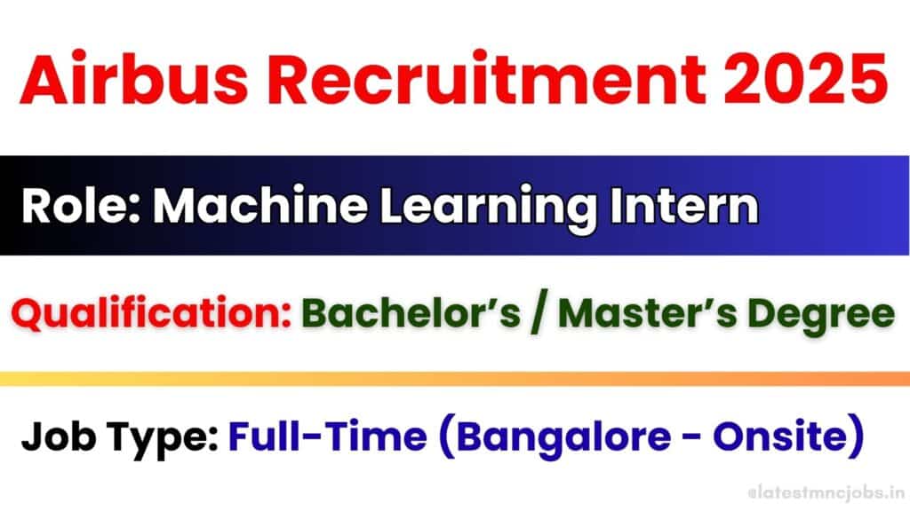 Airbus hiring machine learning intern in Bangalore 2025