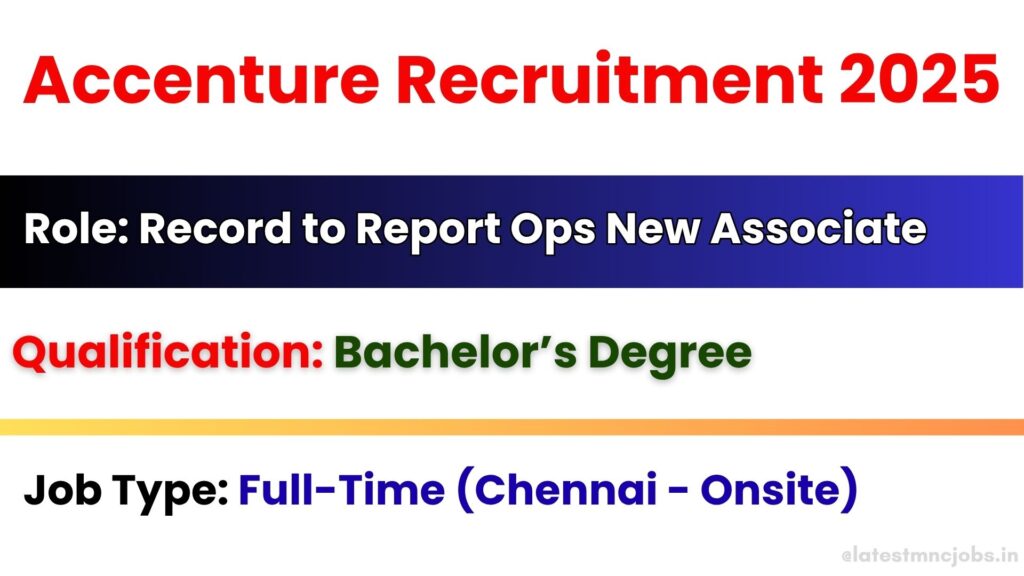 Accenture Recruitment 2025 – Record to Report Ops New Associate Jobs in Chennai