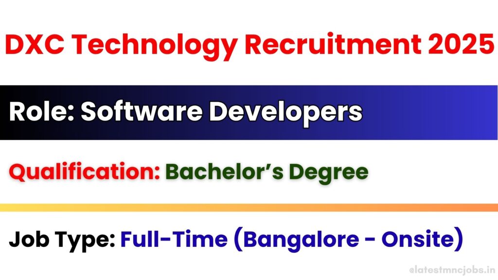 DXC Technology Software Developer Job Openings 2025 in Bangalore