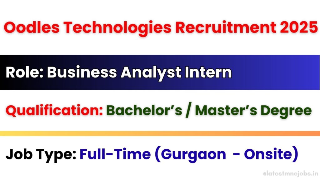 Oodles Technologies Business Analyst Internship 2025 for Freshers in Gurugram
